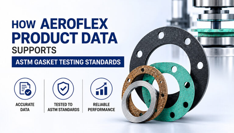 Aeroflex product data supporting ASTM Gasket Testing Standards evaluation for gasket materials